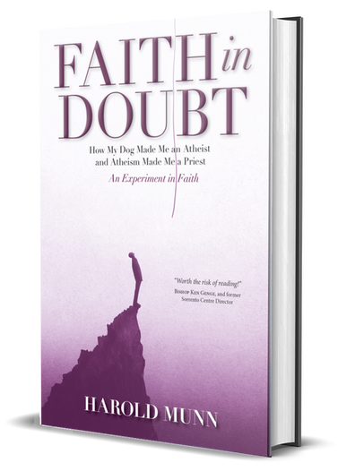 Book cover image for Faith in Doubt How My Dog Made Me an Atheist and Atheism Made Me a Priest An Experiment in Faith by Harold Munn, showing the silhouette of a man standing on a peak looking up at a string dangling from the sky above him.